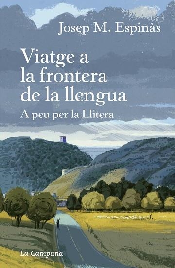 VIATGE A LA FRONTERA DE LA LLENGUA | 9788418226267 | JOSEP MARIA ESPINAS