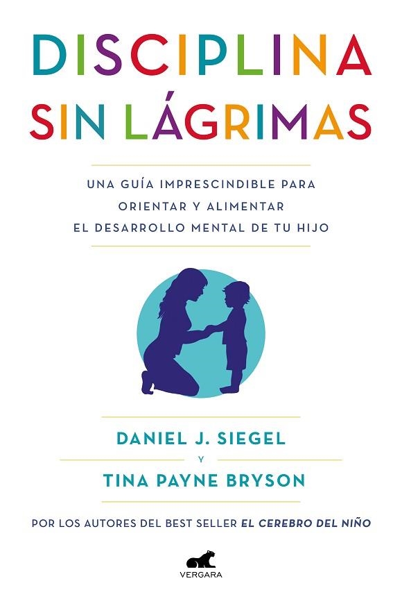 DISCIPLINA SIN LAGRIMAS | 9788418045363 | DANIEL J. SIEGEL & TINA PAYNE BRYSON