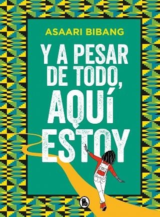 Y A PESAR DE TODO AQUI ESTOY | 9788402425102 | ASAARI BIBANG