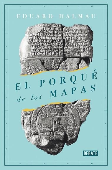 EL PORQUE DE LOS MAPAS | 9788418006173 | EDUARD DALMAU