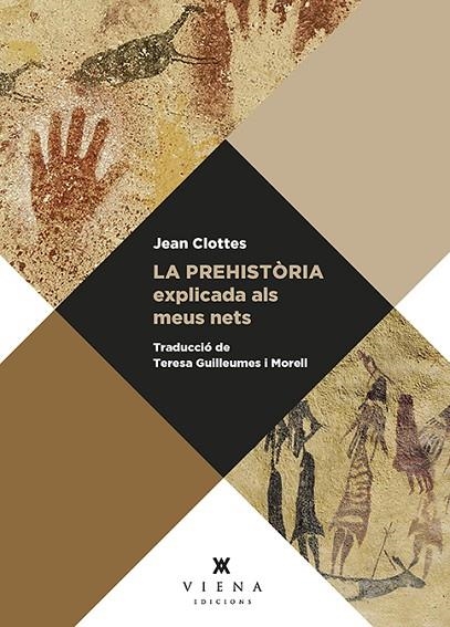 LA PREHISTÒRIA EXPLICADA ALS MEUS NETS | 9788417998936 | JEAN CLOTTES