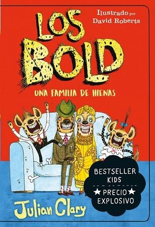 LOS BOLD UNA FAMILIA DE HIENAS | 9788418538360 | JULIAN CLARY