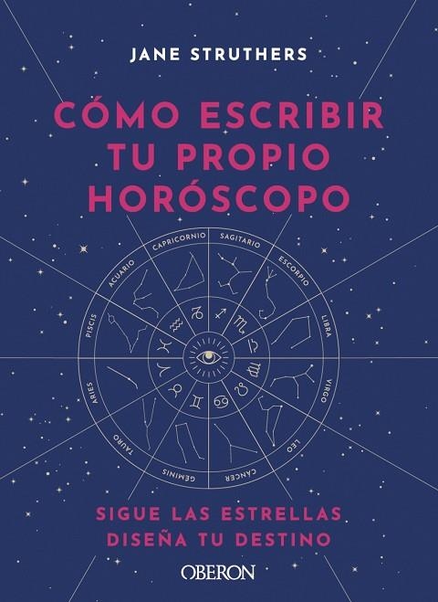 CÓMO ESCRIBIR TU PROPIO HORÓSCOPO | 9788441543676 | JANE STRUTHERS