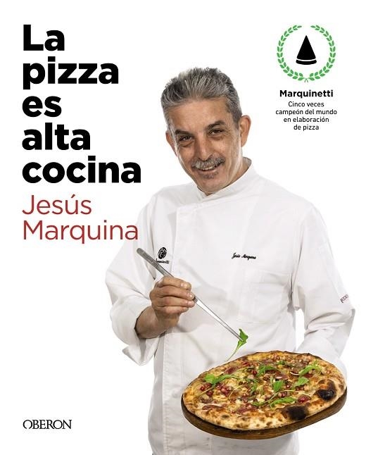 LA PIZZA ES ALTA COCINA | 9788441543874 | JESUS MARQUINA CEPEDA