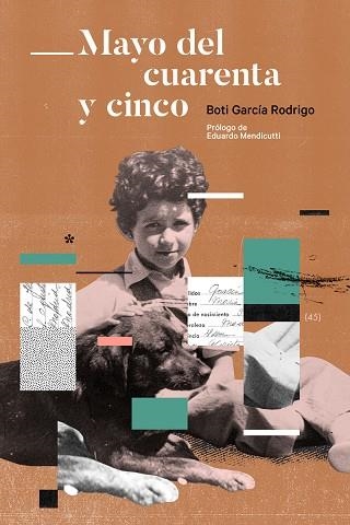 Mayo del cuarenta y cinco | 9788412261790 | BOTI GARCIA RODRIGO