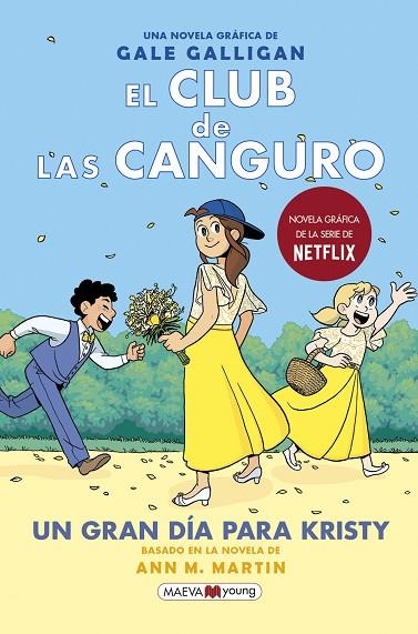 EL CLUB DE LAS CANGURO 06 UN GRAN DÍA PARA KRISTY | 9788418184468 | GALE GALLIGAN & ANN M MARTIN