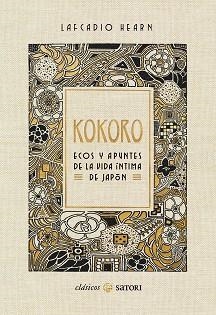 KOKORO ECOS Y APUNTES DE LA VIDA ÍNTIMA DE JAPÓN | 9788417419714 | LAFCADIO HEARN