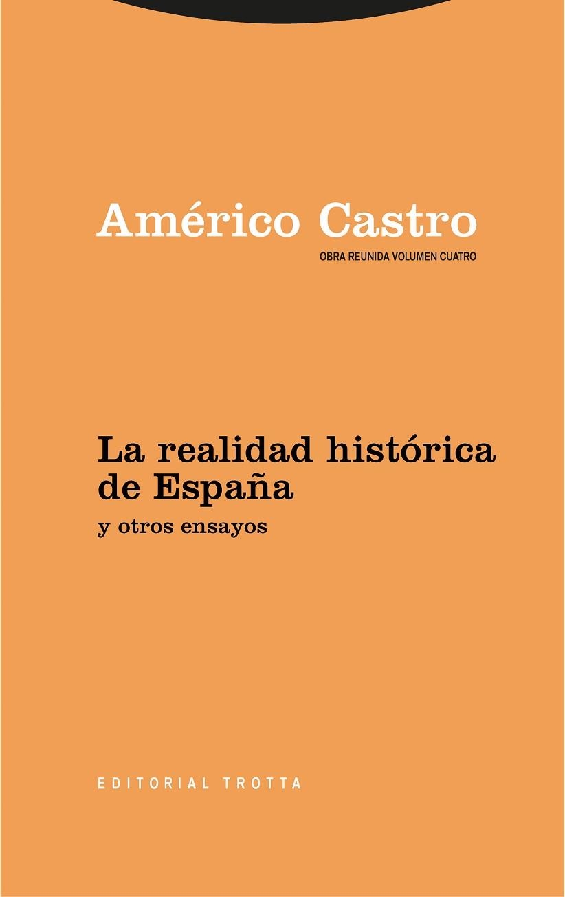 La realidad histórica de España y otros ensayos | 9788498797558 | AMERICO CASTRO