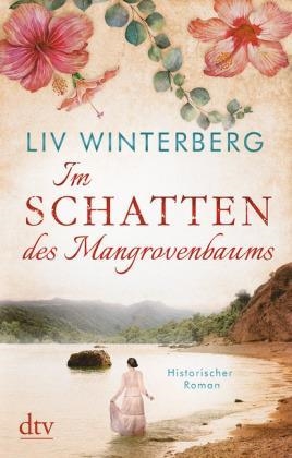 IM SCHATTEN DES MANGROVENBAUMS | 9783423219273 | LIV WINTERBERG