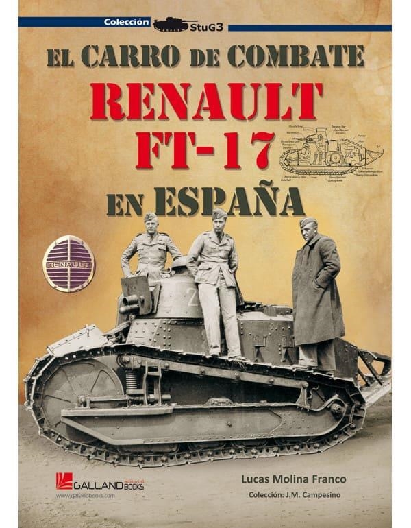 EL CARRO DE COMBATE RENAULT FT-17 EN ESPAÑA | 9788417816186 | LUCAS MOLINA