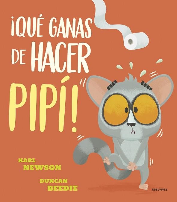 Qué ganas de hacer pipí! | 9788414030899 | Karl Newson