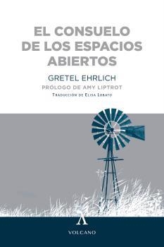 El consuelo de los espacios abiertos | 9788412283136 | Gretel Ehrlich