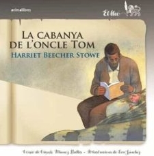 LA CABANA DE L'ONCLE TOM | 9788418592140 | HARRIET BEEDHER STOWE & EVA SANCHEZ