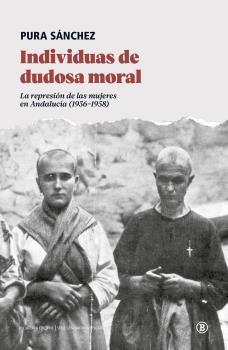 INDIVIDUAS DE DUDOSA MORAL | 9788418684227 | PURA SANCHEZ