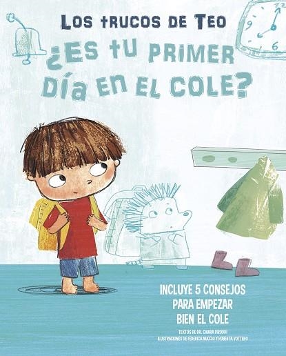 LOS TRUCOS DE TEO ES TU PRIMER DIA EN EL COLE? | 9788448856823 | CHIARA PIRODDI & FEDERICA NUCCIO