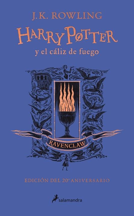 HARRY POTTER Y EL CALIZ DE FUEGO CASA RAVENCLAW | 9788418174384 | J. K. ROWLING