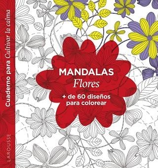 MANDALAS &  FLORES | 9788418473586 | LAROUSSE