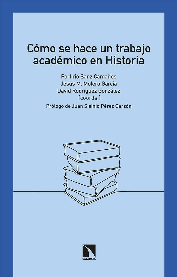 Cómo se hace un trabajo académico en Historia | 9788413522685 | RODRIGUEZ & SANZ