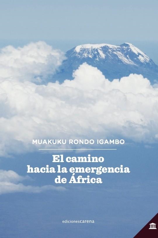 El camino hacia la emergencia de África | 9788418323423 | MUAKUKU RONDO