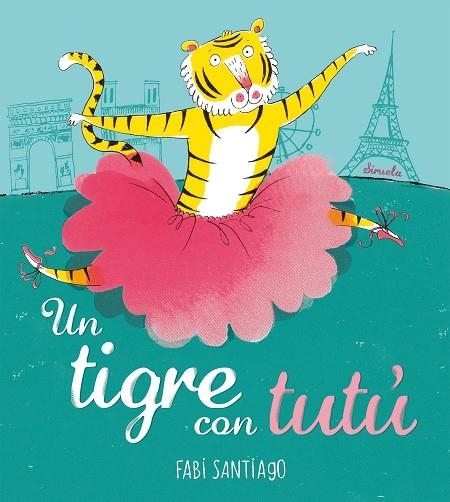 Un tigre con tutú | 9788418708978 | Fabi Santiago