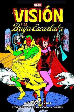 LA VISIÓN Y LA BRUJA ESCARLATA UN AÑO EN SUS VIDAS | 9788413349244 | Steve Englehart & Richard Howell & Al Milgrom