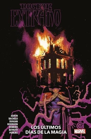 DOCTOR EXTRAÑO 02 LOS ÚLTIMOS DÍAS DE LA MAGIA | 9788413349473 | James Robinson & Leonardo Romero & Mike Perkins & Danilo Beyruth & Chris Bachalo & Jason Aaron & Ger