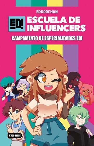 Escuela de Influencers 01 Campamento de Especialidades EDI | 9788408245841 | Edd00chan