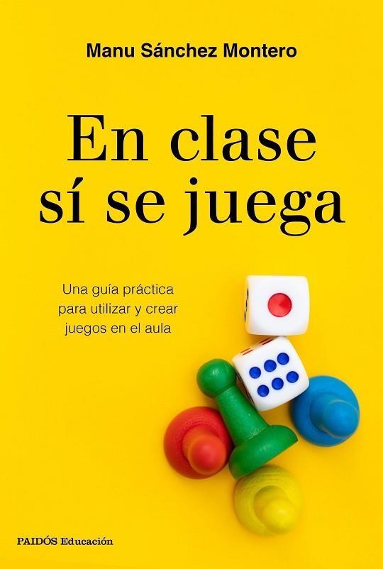 En clase sí se juega | 9788449338472 | Manu Sánchez Montero