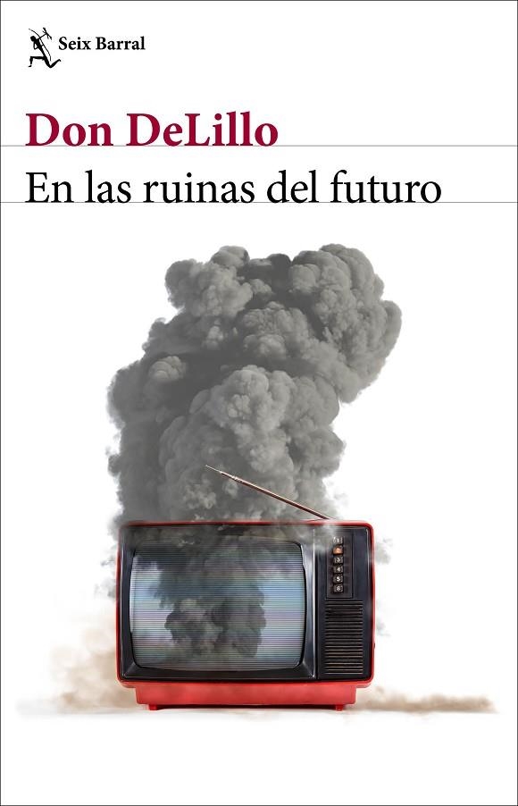 En las ruinas del futuro | 9788432239014 | Don DeLillo