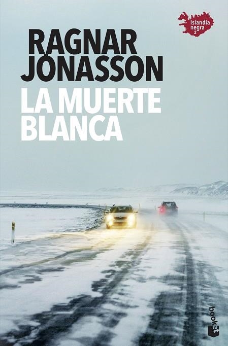 LA MUERTE BLANCA | 9788432239076 | Ragnar Jónasson