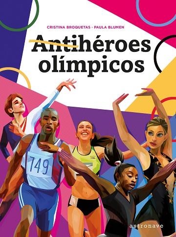 ANTIHÉROES OLÍMPICOS | 9788467941517 | CRISTINA BROQUETAS & PAULA BLUMEN