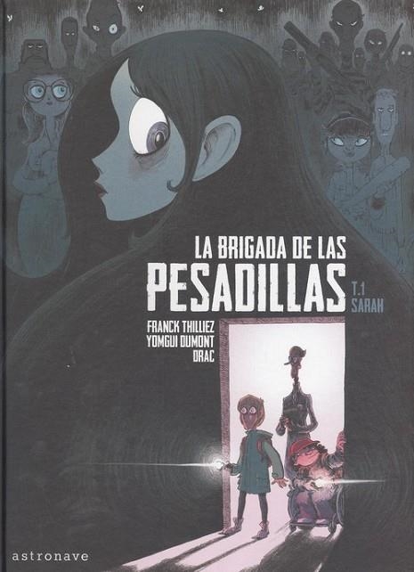 LA BRIGADA DE LAS PESADILLAS 01 SARAH | 9788467936438 | DRAC & YOMGUI DUMONT & FRANCK THILLIEZ