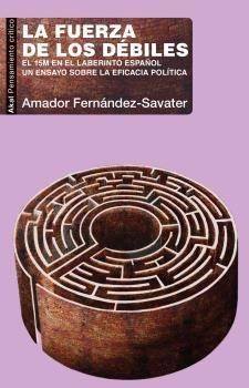 LA FUERZA DE LOS DÉBILES | 9788446050902 | AMADOR FERNÁNDEZ SAVATER