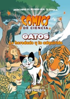 COMICS DE CIENCIA GATOS LO HEREDADO Y LO ADQUIRIDO | 9788467946635 | ANDY HIRSCH