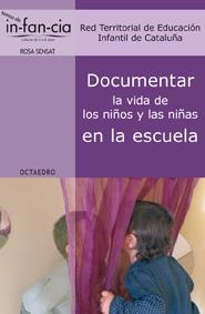 DOCUMENTAR LA VIDA DE LOS NIÑOS Y LAS NIÑAS EN LA ESCUELA | 9788499211800 | VVAA