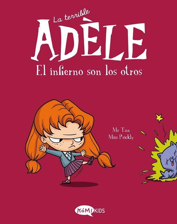 LA TERRIBLE ADELE 02 EL INFIERNO SON LOS OTROS | 9788412257120 | Mr Tan & Miss Prickly