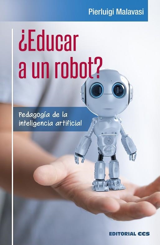 EDUCAR A UN ROBOT? | 9788413790343 | Pierluigi Malavasi