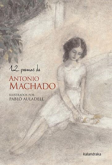 12 POEMAS DE ANTONIO MACHADO | 9788484640455 | ANTONIO MACHAADO & PABLO AULADELL