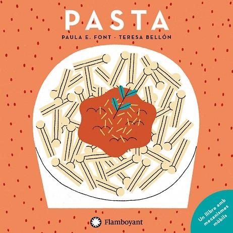 PASTA | 9788417749446 | PAULA E. FONT & TERESA BELLÓN