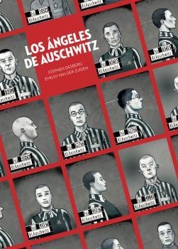 LOS ANGELES DE AUSCHWITZ | 9788467946659 | STEPHEN DESBERG & EMILIO VAN DER ZUIDEN