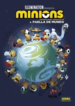 LOS MINIONS 04 PAELLA DE MUNDO | 9788467946673 | STEPHANE LAPUSS' & RENAUD COLLIN