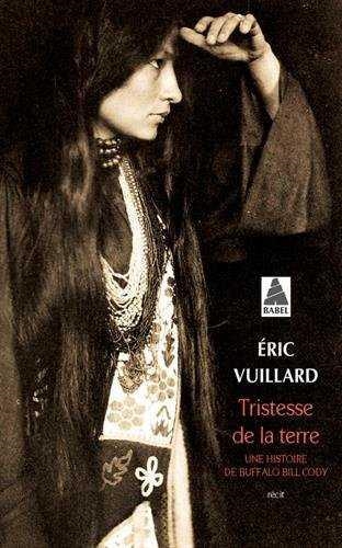 TRISTESSE DE LA TERRE | 9782330065584 | ERIC VUILLARD