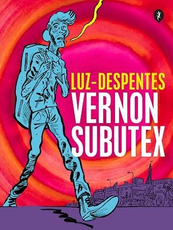 VERNON SUBUTEX | 9788418347818 | VIRGINIE DESPENTES & LUZ