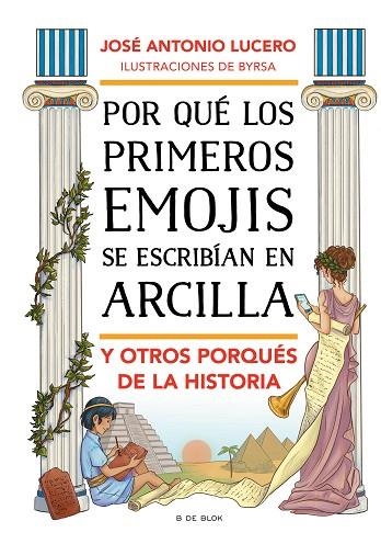 POR QUE LOS PRIMEROS EMOJIS SE ESCRIBIAN EN ARCILLA | 9788417921903 | JOSE ANTONIO LUCERO