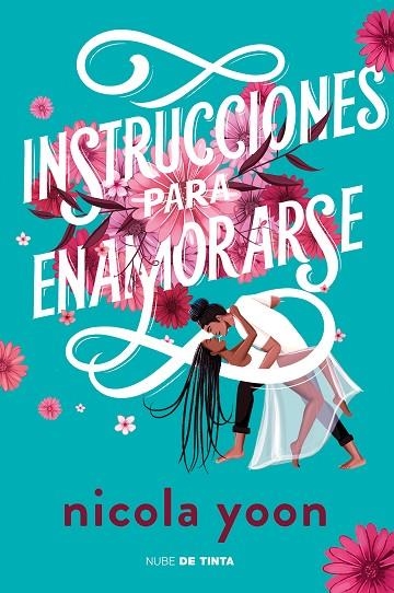 INSTRUCCIONES PARA ENAMORARSE | 9788417605896 | NICOLA YOON