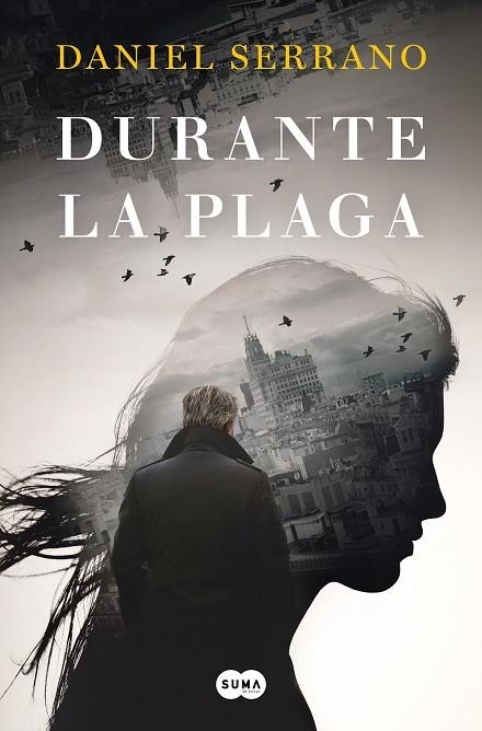 DURANTE LA PLAGA | 9788491295570 | DANIEL SERRANO