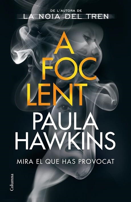 A foc lent | 9788466428088 | Paula Hawkins