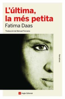 L'ULTIMA LA MÉS PETITA | 9788418197840 | FATIMA DAAS