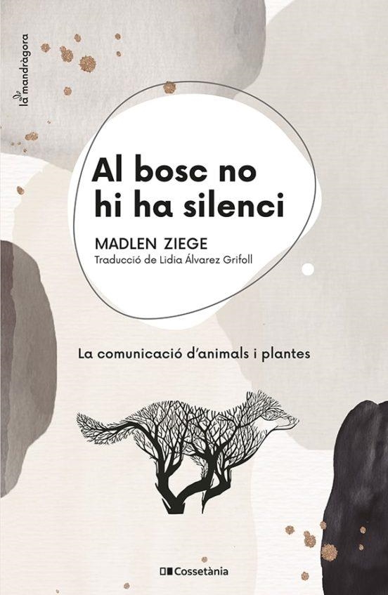 AL BOSC NO HI HA SILENCI | 9788413560663 | MADLEN ZIEGE