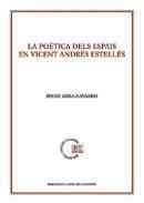 LA POÈTICA DELS ESPAIS EN VICENT ANDRÉS ESTELLÉS | 9788491911838 | IRENE MIRA-NAVARRO